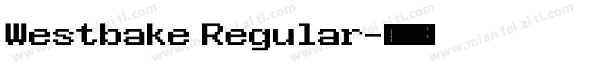 Westbake Regular字体转换